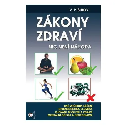 Zákony zdraví - Nic není náhoda