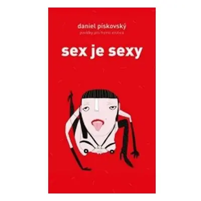 Sex je sexy - Povídky pro homo erotica