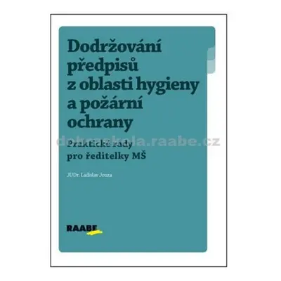 Dodržování předpisů z oblasti hygieny a požární ochrany