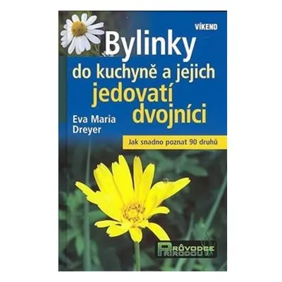 Bylinky do kuchyně a jejich jedovatí dvojníci