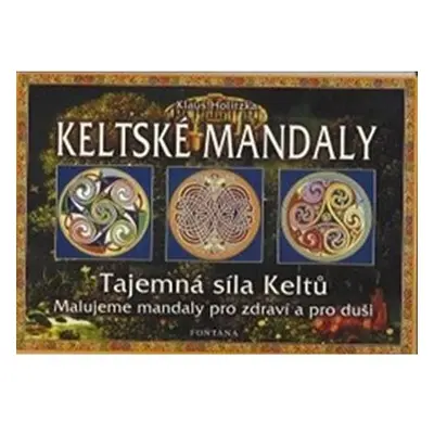 Keltské mandaly - Tajemná síla Keltů