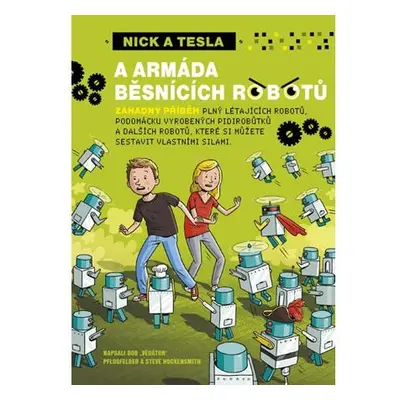 Nick a Tesla a armáda běsnících robotů