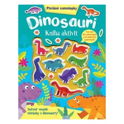 Plstěné samolepky - Dinosauři - kniha aktivit