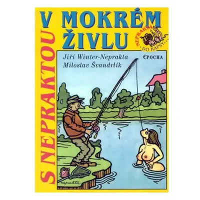 S Nepraktou v mokrém živlu