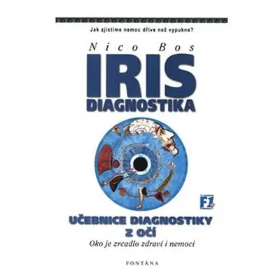 IRIS Diagnostika - Učebnice diagnostiky z očí, Oko jako zrcadlo zdraví a nemoci