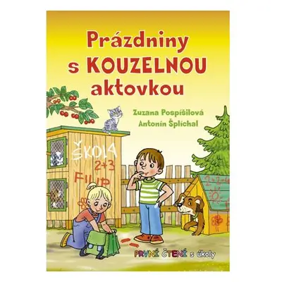 Prázdniny s kouzelnou aktovkou - První čtení s úkoly