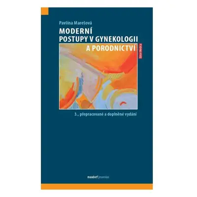 Moderní postupy v gynekologii a porodnictví