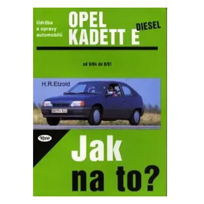 Opel Kadet E diesel - 9/84 - 8/91 - Jak na to? - 8.