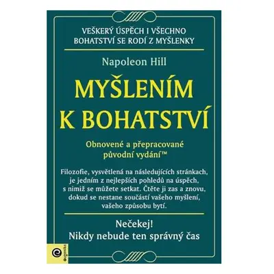 Myšlením k bohatství - Obnovené a přepracované původní vydání