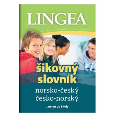 Norsko-český, česko-norský šikovný slovník...nejen do školy