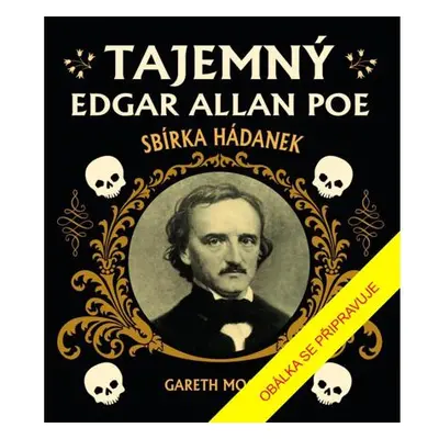 Tajemný Edgar Allan Poe: Sbírka hádanek