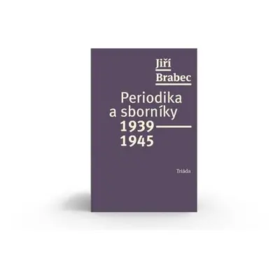 Periodika a sborníky 1939–1945