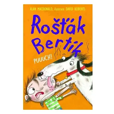 Rošťák Bertík - Puuuch!