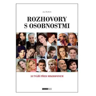 Rozhovory s osobnostmi - 18 tváří před mikrofonem