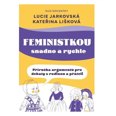 Feministkou snadno a rychle