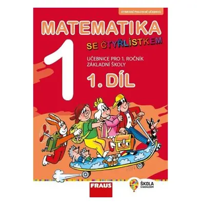 Matematika se Čtyřlístkem 1/1 pro ZŠ - Hybridní učebnice