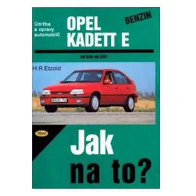 Opel Kadett E benzin 9/84 - 8/91 - Jak na to? - 7.