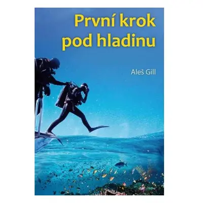 První krok pod hladinu