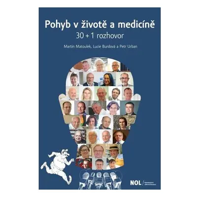 Pohyb v životě a medicíně 30 + 1 rozhovor