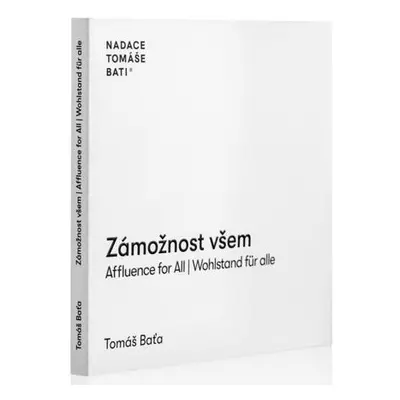 Zámožnost všem / Affluence for All / Wahlstand für alle