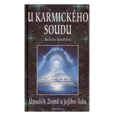 U karmického soudu - Úpadek Země a jejho lidu