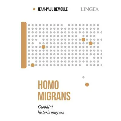 Homo migrans - Globální historie migrace