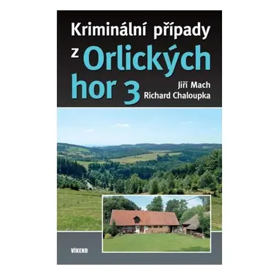 Kriminální případy z Orlických hor 3