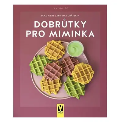 Dobrůtky pro miminka