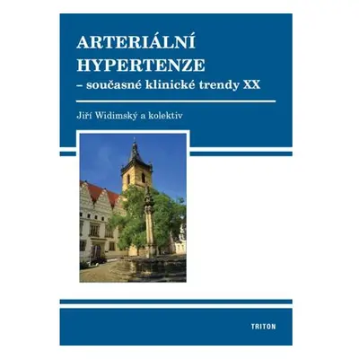 Arteriální hypertenze - současné klinické trendy XX