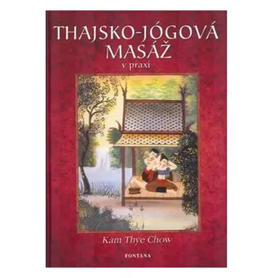 Thajsko-jógová masáž v praxi