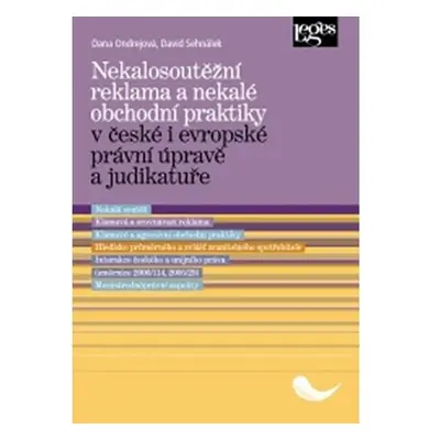 Nekalosoutěžní reklama a nekalé obchodní praktiky v české i evropské právní úpravě a judikatuře