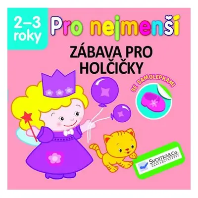 Zábava pro holčičky - Pro nejmenší