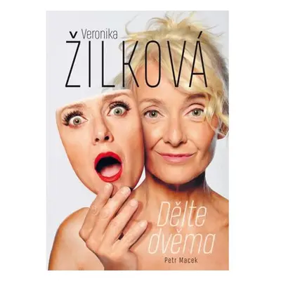 Veronika Žilková: Dělte dvěma