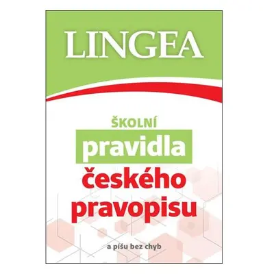 Školní pravidla českého pravopisu (a píšu bez chyb)