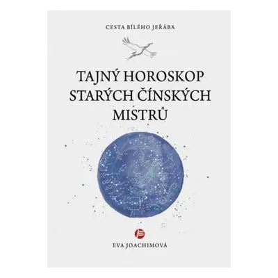 Tajný horoskop starých čínských mistrů