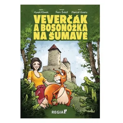 Veverčák a Bosonožka na Šumavě