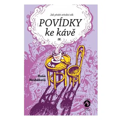 Povídky ke kávě IX. aneb Jak přežít střední věk