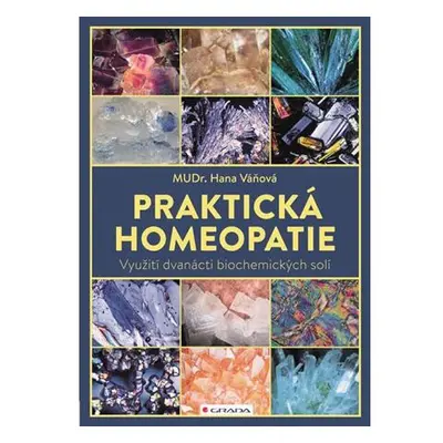 Praktická homeopatie - Využití dvanácti biochemických solí