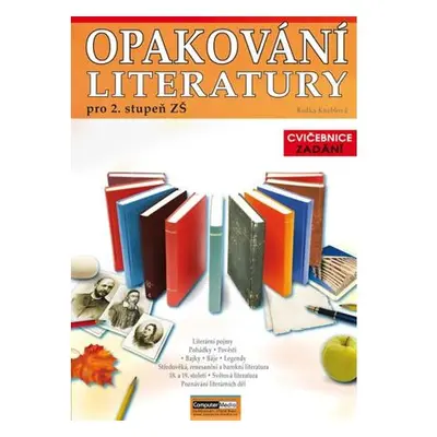 Opakování literatury pro 2. st. ZŠ - Cvičebnice - Zadání