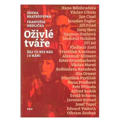 Oživlé tváře - Žili tu bez nás i s námi