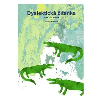 Dyslektická čítanka pro 4. - 5. ročník