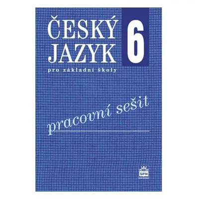 Český jazyk 6 pro základní školy - Pracovní sešit