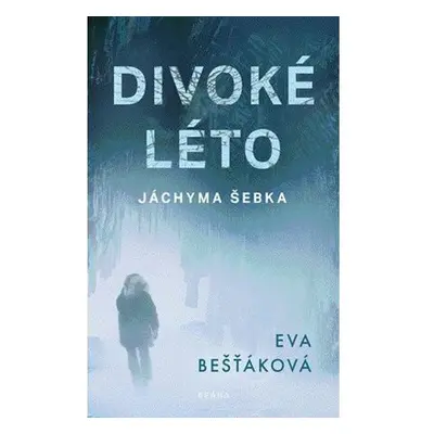 Divoké léto Jáchyma Šebka