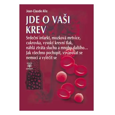 Jde o vaši krev