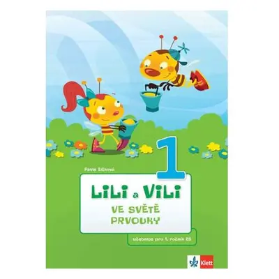 Lili a Vili 1 – Ve světě prvouky - učebnice pro 1. ročník ZŠ