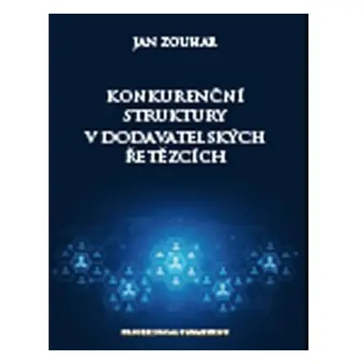 Konkurenční struktury v dodavatelských řetězcích