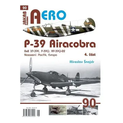 AERO 90 P-39 Airacobra, Bell XP-39E, P-39Q, RP-39Q-22, 4. část