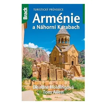 Arménie a Náhorní Karabach - Turistický průvodce