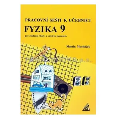 Fyzika 9 pro základní školy a víceletá gymnázia - pracovní sešit