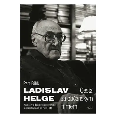 Ladislav Helge - Cesta za občanským filmem